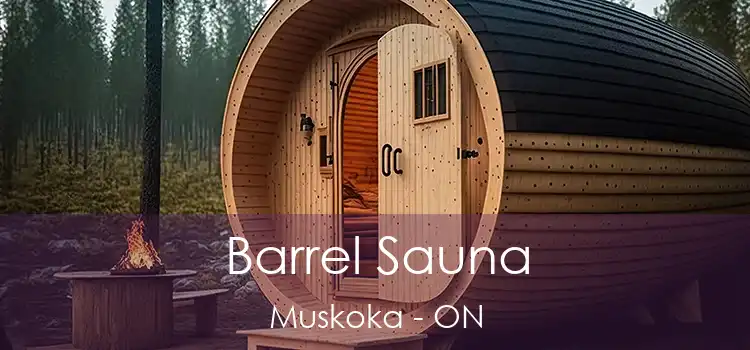  Barrel Sauna Muskoka - ON