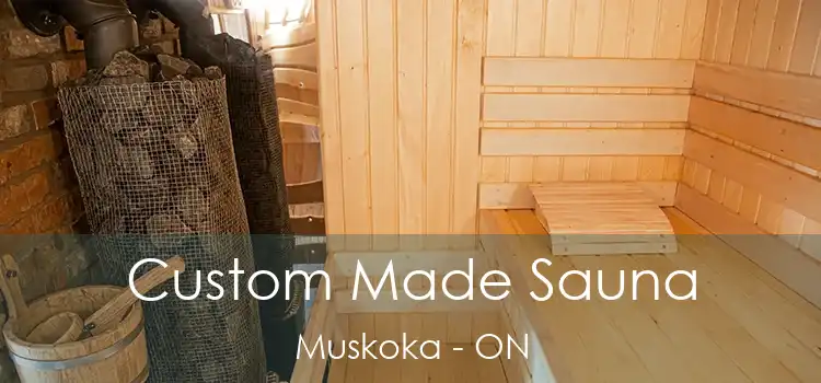  Custom Made Sauna Muskoka - ON