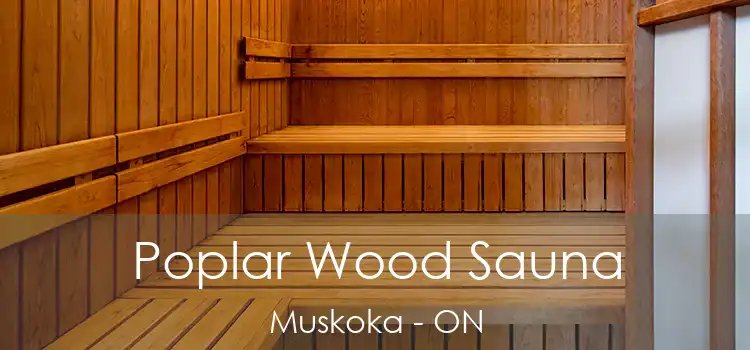  Poplar Wood Sauna Muskoka - ON