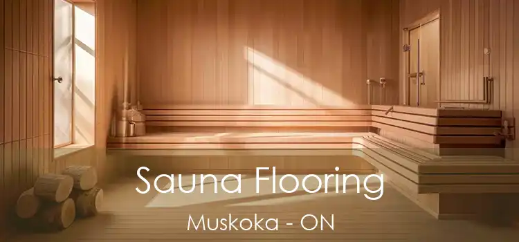  Sauna Flooring Muskoka - ON
