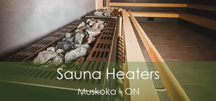  Sauna Heaters Muskoka - ON